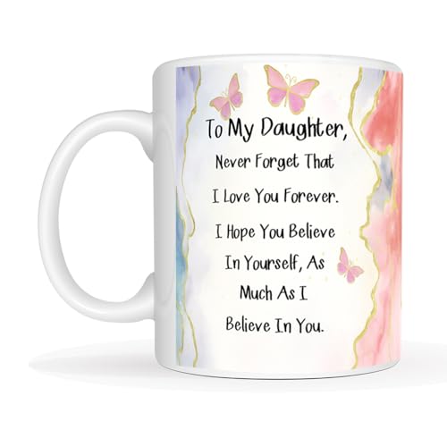 MAUAG To My Daughter Inspirational Quote with | Ceramic Coffee Mug | 11 OZ