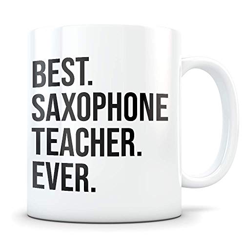 Funny Saxophone Teacher Gifts Best Sax | Ceramic Coffee Mug | 11 OZ