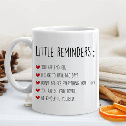 Little Reminders Inspirational Positive | Ceramic Coffee Mug | 11 OZ