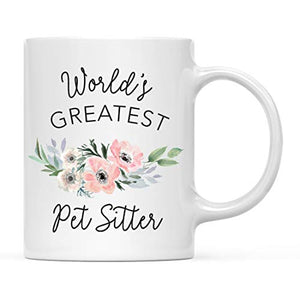 Gift for Women World s Greatest Pet Sitter | Ceramic Coffee Mug | 11 OZ