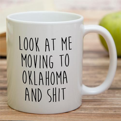 Funny for Moving to Oklahoma Gift Relocating | Ceramic Coffee Mug | 11 OZ