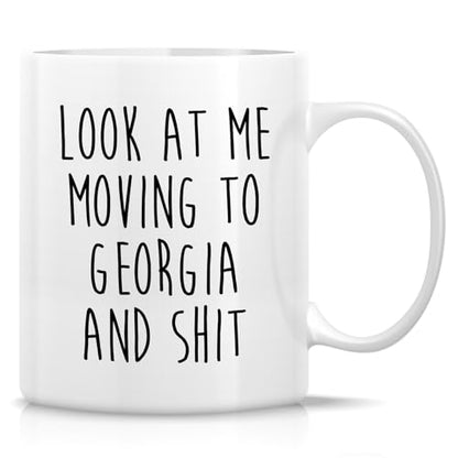 Funny for Moving to Georgia Gift Relocating | Ceramic Coffee Mug | 11 OZ