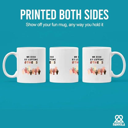 We Rise By Lifting Others Motivational Gifts | Ceramic Coffee Mug | 11 OZ