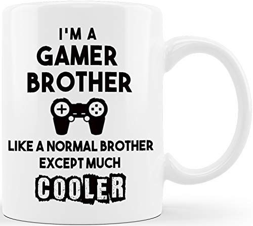 Gamer Brother Normal Only Cooler Funny | Ceramic Coffee Mug | 11 OZ