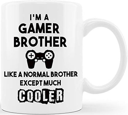 Gamer Brother Normal Only Cooler Funny | Ceramic Coffee Mug | 11 OZ
