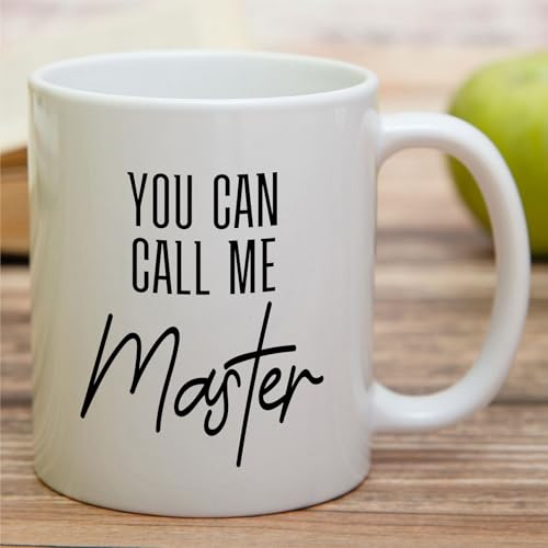 Funny Masters Degree Graduation You Can Call | Ceramic Coffee Mug | 11 OZ
