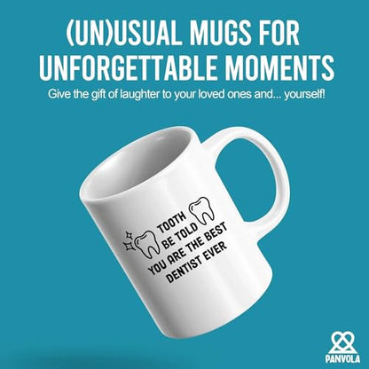Tooth Be Told You Are The Best Dentist Ever | Ceramic Coffee Mug | 11 OZ