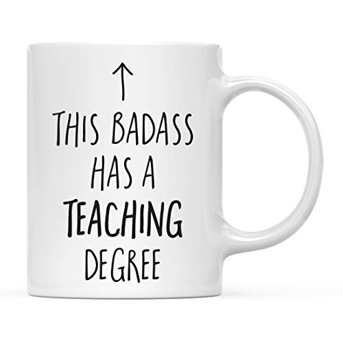Graduation Gift This Badass Has a Teaching | Ceramic Coffee Mug | 11 OZ