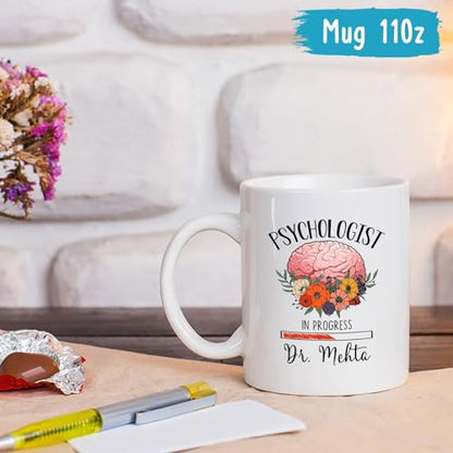Personalized Psychologist In Progress | Customised Coffee Mug | 11 OZ