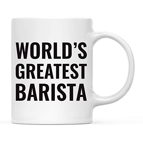 Gift for Men or Women World s Greatest Barista | Ceramic Coffee Mug | 11 OZ