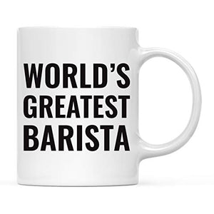 Gift for Men or Women World s Greatest Barista | Ceramic Coffee Mug | 11 OZ