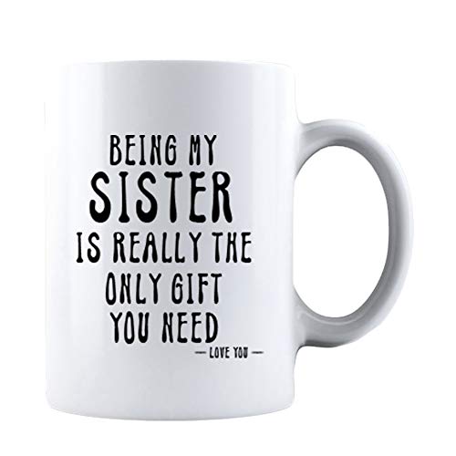 Kropsis Being My Sister Is Really The Only | Ceramic Coffee Mug | 11 OZ
