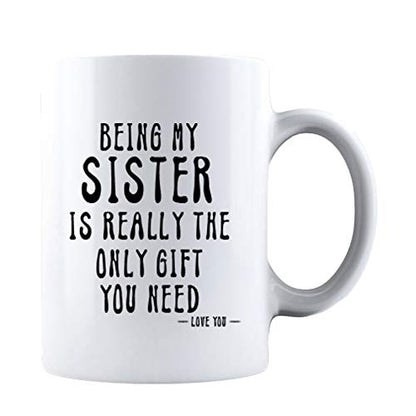 Kropsis Being My Sister Is Really The Only | Ceramic Coffee Mug | 11 OZ