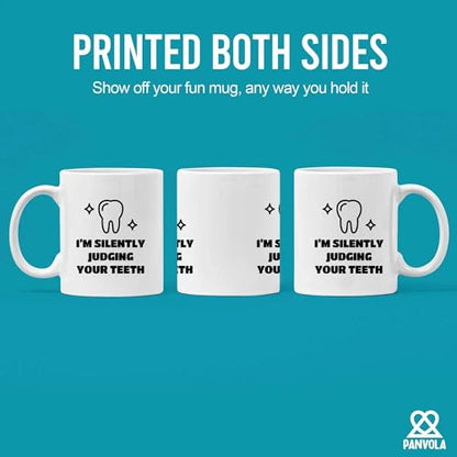 I m Silently Judging Your Teeth Dentist Gifts | Ceramic Coffee Mug | 11 OZ