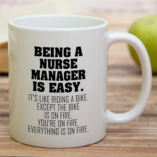 Funny Nurse Manager or Humorous Sarcastic Gift | Ceramic Coffee Mug | 11 OZ