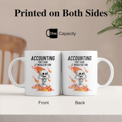 Accounting They Said It Would Be Fun | Ceramic Coffee Mug | 11 OZ