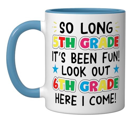 So Long 5th Grade 6th Here I Come Kid | Ceramic Coffee Mug | 11 OZ