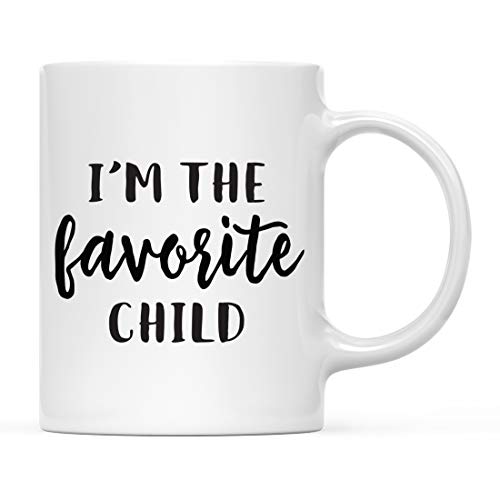 Funny Brother Sister Gift I m The Favorite | Ceramic Coffee Mug | 11 OZ