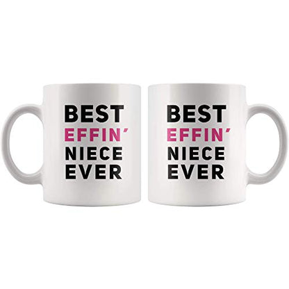 Best Effin Niece Ever From Aunt Auntie Uncle | Ceramic Coffee Mug | 11 OZ