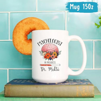 Personalized Psychologist In Progress | Customised Coffee Mug | 11 OZ