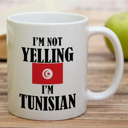 Funny Tunisian I m Not Yelling Sarcasm | Ceramic Coffee Mug | 11 OZ