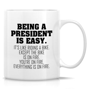 Funny President or Humorous Sarcastic Gift for | Ceramic Coffee Mug | 11 OZ