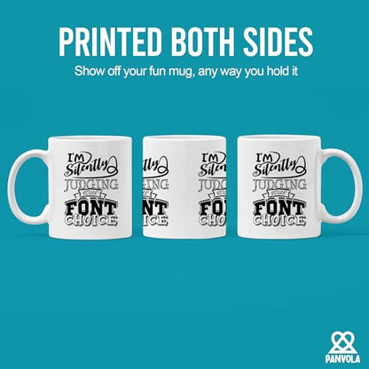 Funny For Graphic Designer I m Silently | Ceramic Coffee Mug | 11 OZ
