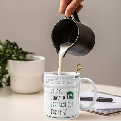 Relax I Have A Spreadsheet for That Accountant | Ceramic Coffee Mug | 11 OZ