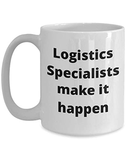 Logistics Specialist Funny Gift Idea for | Ceramic Coffee Mug | 11 OZ