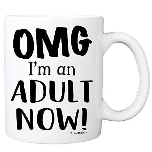 18th Birthday OMG I m An Adult Now | Ceramic Coffee Mug | 11 OZ