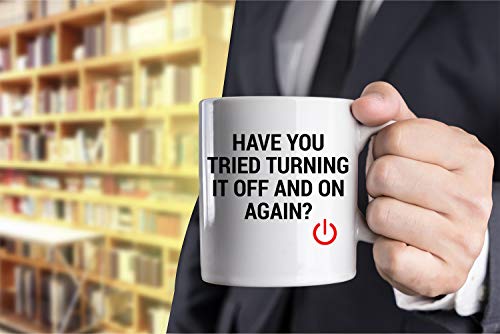 Funnwear Have You Tried Turning It Off And On | Ceramic Coffee Mug | 11 OZ