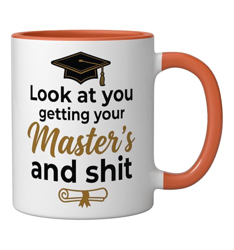 Look at you getting your Master s and Funny | Ceramic Coffee Mug | 11 OZ