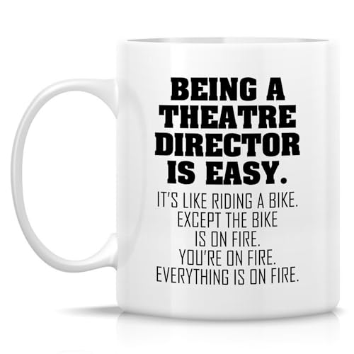 Funny Theatre Director or Humorous Gift for | Ceramic Coffee Mug | 11 OZ
