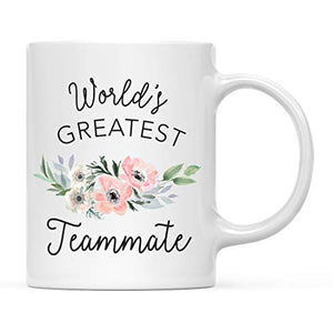 Gift for Women World s Greatest Teammate | Ceramic Coffee Mug | 11 OZ