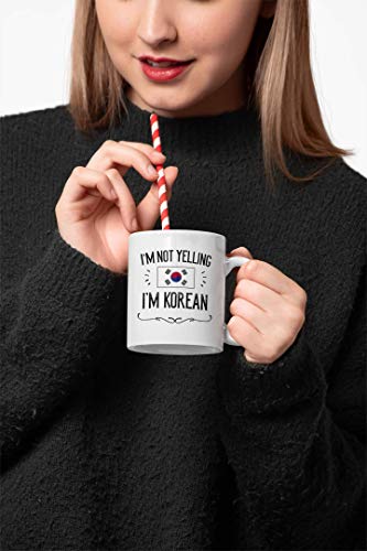 Korean Funny Korea Souvenirs I m Not Yelling | Ceramic Coffee Mug | 11 OZ