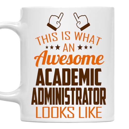Awesome Academic Administrator This Is What an | Ceramic Coffee Mug | 11 OZ