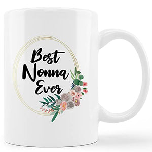 Best Nonna Ever Floral Grandma Milk Farmhouse | Ceramic Coffee Mug | 11 OZ