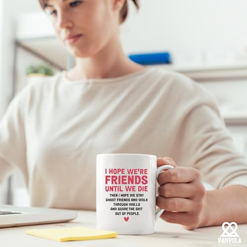 I Hope Were Friends Until We Die Gift Ghost | Ceramic Coffee Mug | 11 OZ