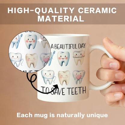 It s A Beautiful Day to Save Teeth Funny Tooth | Ceramic Coffee Mug | 11 OZ