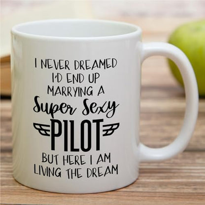 Funny for Pilot Wife Super Sexy Aviation | Ceramic Coffee Mug | 11 OZ