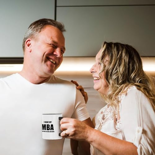 I HAVE MY MBA MASTERS IN BEING AWESOME | Ceramic Coffee Mug | 11 OZ