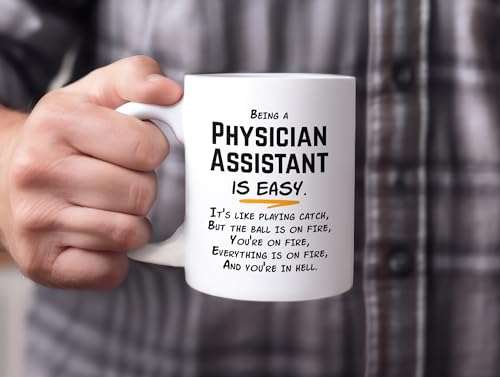 Being a Physician Assistant Is Easy Gifts for | Ceramic Coffee Mug | 11 OZ