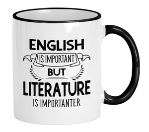 Literature English Important Importanter Funny | Ceramic Coffee Mug | 11 OZ