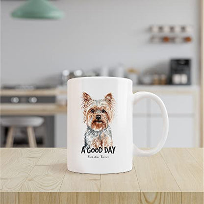 Funny Yorkshire Terrier A Good Day Milk Gifts | Ceramic Coffee Mug | 11 OZ
