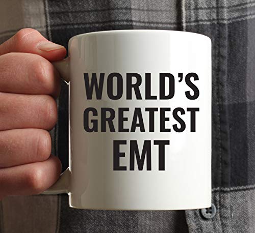 Gift for Men or Women World s Greatest EMT | Ceramic Coffee Mug | 11 OZ