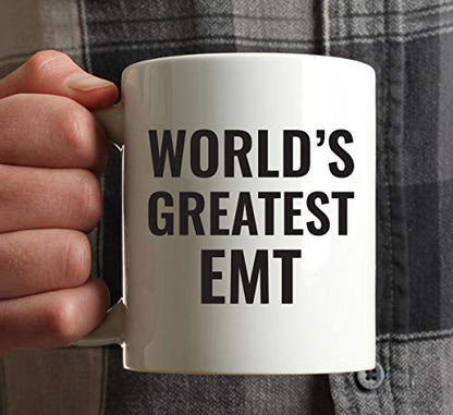 Gift for Men or Women World s Greatest EMT | Ceramic Coffee Mug | 11 OZ