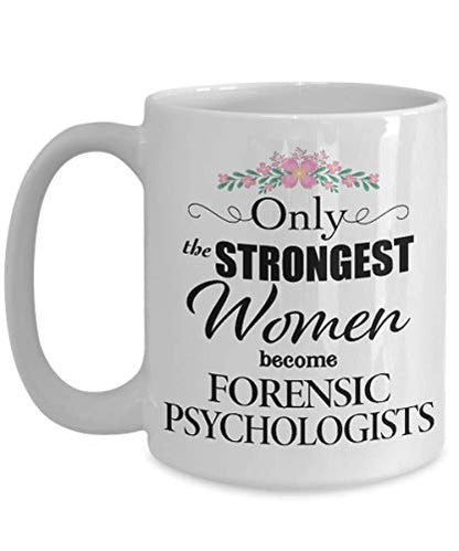 Gifts for Forensic Psychologist Women Only The | Ceramic Coffee Mug | 11 OZ