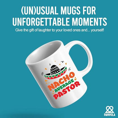Nacho Average Pastor Funny Gifts Minister | Ceramic Coffee Mug | 11 OZ
