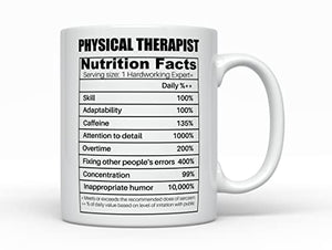 Physical Therapist Nutrition Facts Funny Job | Ceramic Coffee Mug | 11 OZ