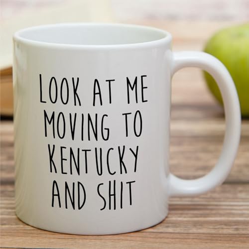 Funny for Moving to Kentucky Gift Relocating | Ceramic Coffee Mug | 11 OZ